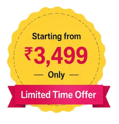 Limited Time Offer - Starting from ₹3,499